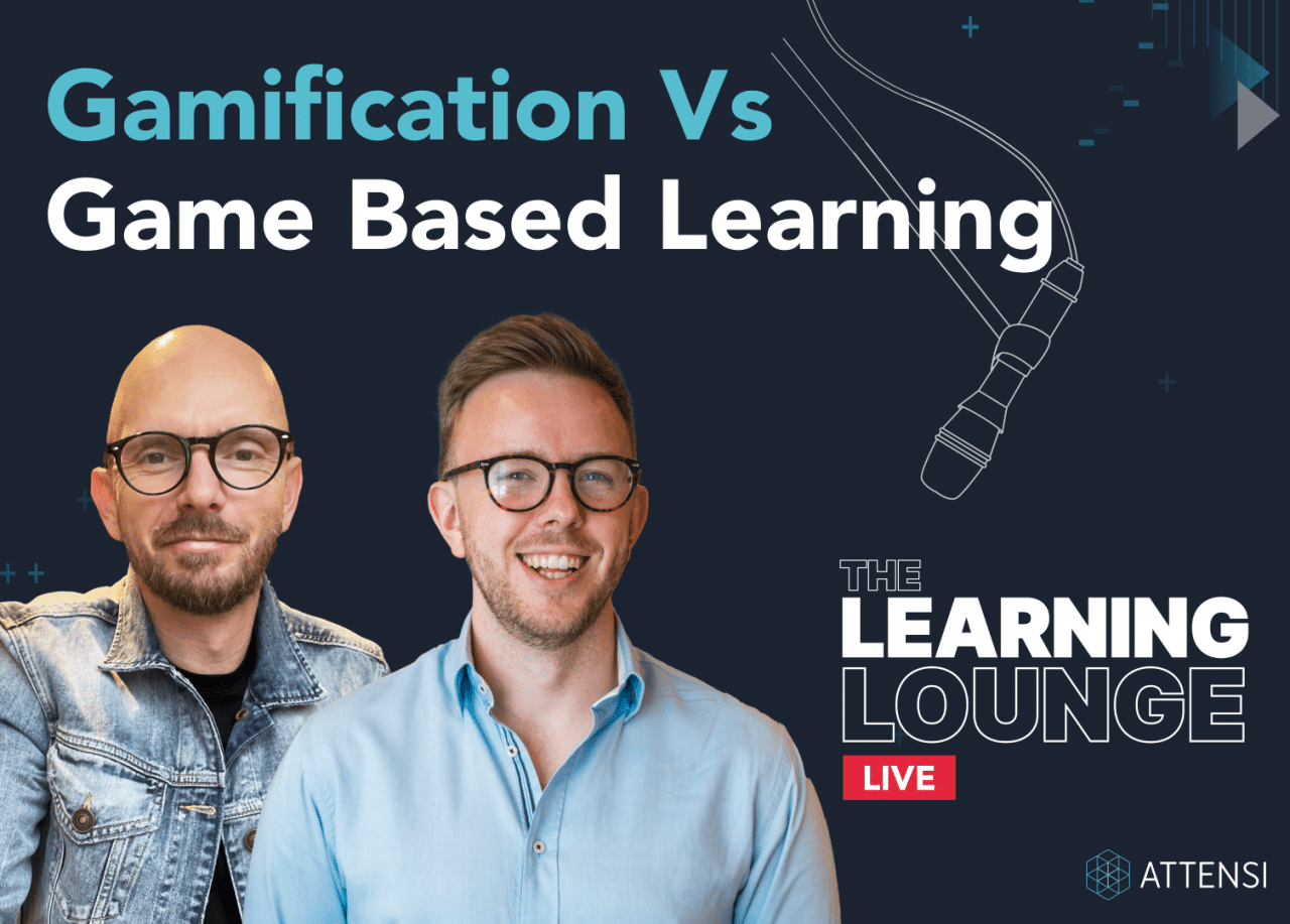 The Learning Lounge: Gamification vs. Game-based learning